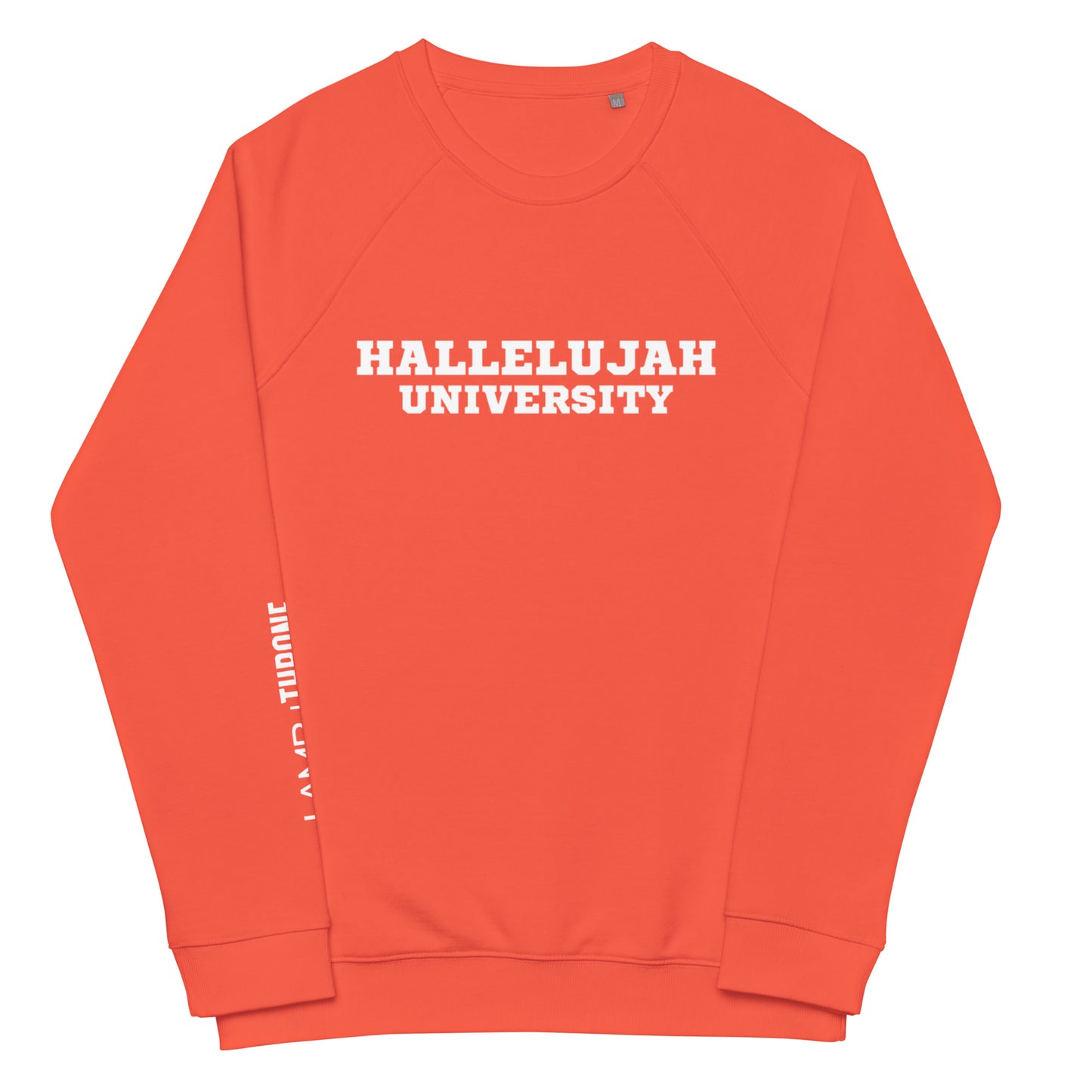 HALLELUJAH U Organic Raglan Sweatshirt | Various Colors